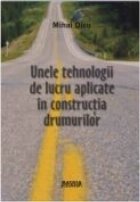 Unele tehnologii lucru aplicate constructia