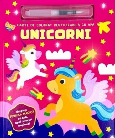 Unicorni : carte de colorat reutilizabilă cu apă