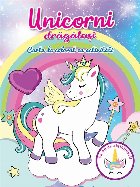 Unicorni dragalasi Carte colorat activitati