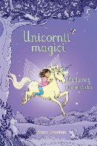 Unicornii magici. Padurea fermecata