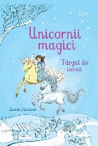 Unicornii magici Târgul iarnă