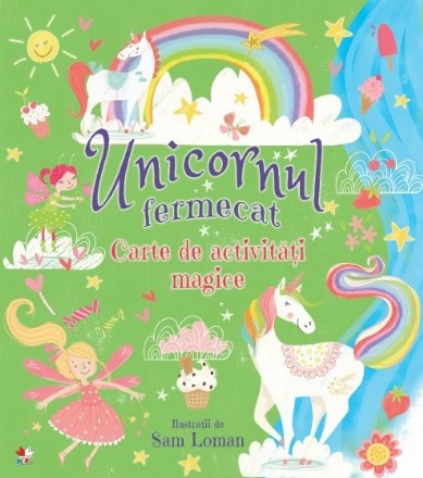 Unicornul fermecat. Carte de activitati magice