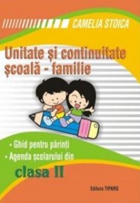 Unitate si continuitate scoala-familie. Ghid pentru parinti. Agenda scolarului din clasa a II-a