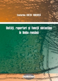 Unitati, raporturi si functii sintactice in limba romana