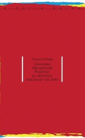 Uniunea Artiştilor Plastici şi artistul socialist de stat