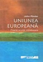 UNIUNEA EUROPEANA. FOARTE SCURTA INTRODUCERE