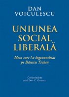 Uniunea Social Liberala ideea care