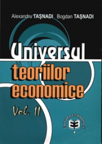 UNIVERSUL TEORIILOR ECONOMICE VOL II