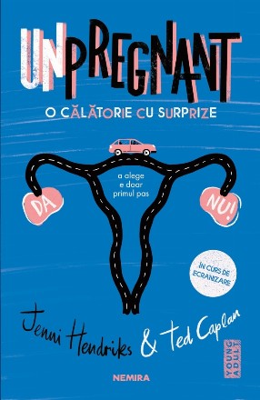 Unpregnant. O calatorie cu surprize