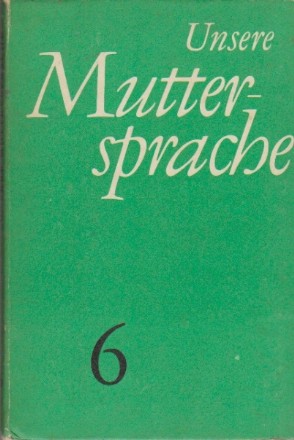 Unsere Muttersprache 6