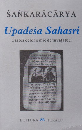 Upadesa Sahasri. Cartea celor o mie de invataturi