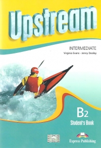 UPSTREAM B2 INTERMEDIATE Student s Book (revised)