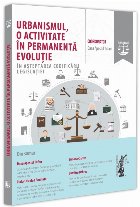 Urbanismul, o activitate în permanentă evoluţie : în aşteptarea codificării legislaţiei