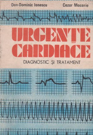 Urgente cardiace. Diagnostic si tratament