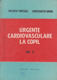 Urgente cardiovasculare la copil, Volumul al II - lea