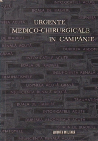 Urgente medico-chirurgicale in campanie. Indrumar practic pentru cadrele medicale medii