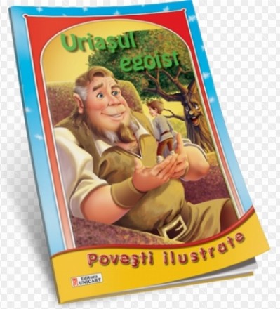 Uriasul Egoist (Povesti ilustrate - format A4)