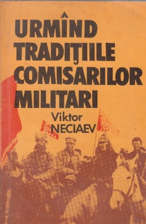 Urmand traditiile comisarilor militari