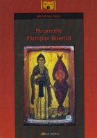 urmele Parintilor Bisericii