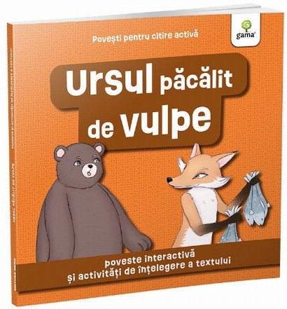 Ursul păcălit de vulpe : poveşti pentru citire activă