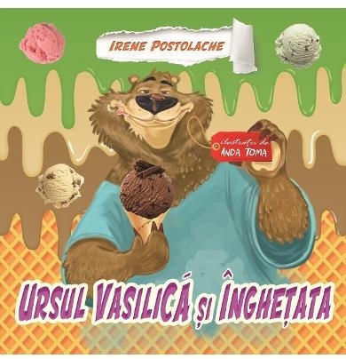 Ursul Vasilica si inghetata