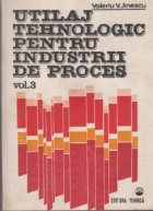 Utilaj tehnologic pentru industrii proces