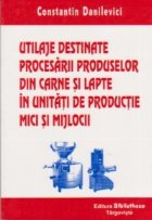 Utilaje destinate procesarii produselor din carne si lapte in unitati de productie mici si mijlocii