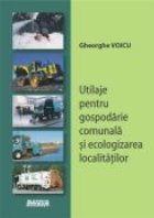 Utilaje pentru gospodarie comunala ecologizarea