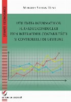 Utilitatea informaţiilor furnizate conducerii prin intermediul contabilităţii şi controlului de gestiune