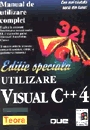 Utilizare Visual C++ 4, editie speciala