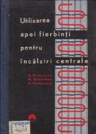 Utilizarea apei fierbinti pentru incalziri