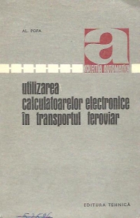 Utilizarea calculatoarelor electronice in transportul feroviar