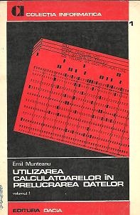 Utilizarea calculatoarelor in prelucrarea datelor, Volumele I si II - Sistemul de operare