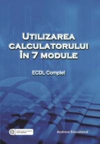 Utilizarea calculatorului in 7 module - ECDL Complet