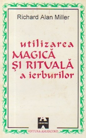 Utilizarea Magica si Rituala a ierburilor