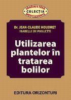 Utilizarea plantelor in tratarea bolilor