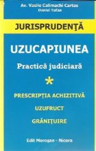 Uzucapiunea Practica Judiciara Prescriptia Achizitiva