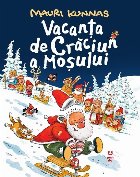 Vacanţa de Crăciun a Moşului