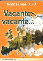 Vacante vacante Drumuri printre amintiri