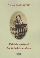 Valahia Moderna Valachie moderne