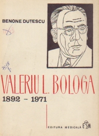 Valeriu L. Bologa 1892-1971