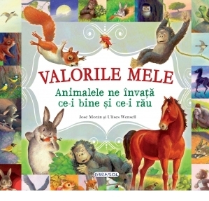 Valorile mele. Animalele ne invata ce-i bine si ce-i rau