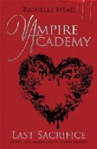 Vampire Academy Last Sacrifice