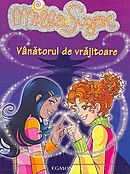 Milla Sugar, volumul 8 - Vanatorul de vrajitoare