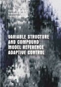 Variable structure and compound model reference adaptive control (CD)