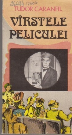 Varstele peliculei. O istorie a filmului in capodopere, Volumul al II-lea (apogeul filmului tacut 1924-1927)