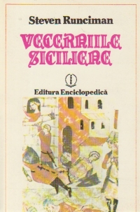 Vecerniile siciliene - O istorie a lumii mediteraneene spre sfarsitul secolului al XIII-lea