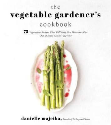 Vegetable Gardener's Cookbook