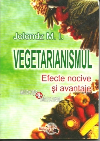 Vegetarianismul - efecte nocive si avantaje