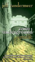 Veniss Underground